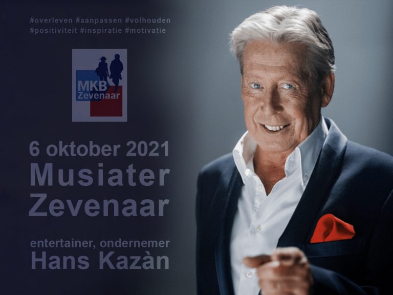 Exclusief optreden van Hans Kazàn voor MKB Zevenaar