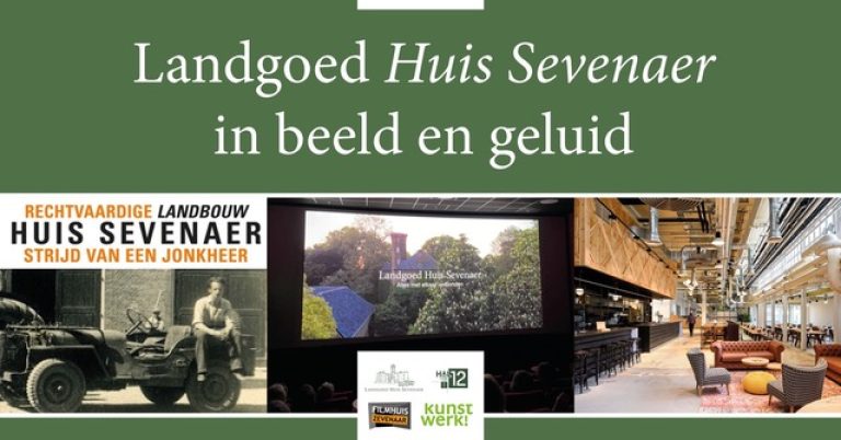 Landgoed Huis Sevenaer in beeld en geluid